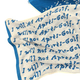 "I will not Après-Golf." Golf Towel